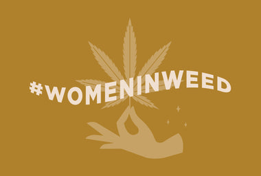 #Womeninweed Part 1